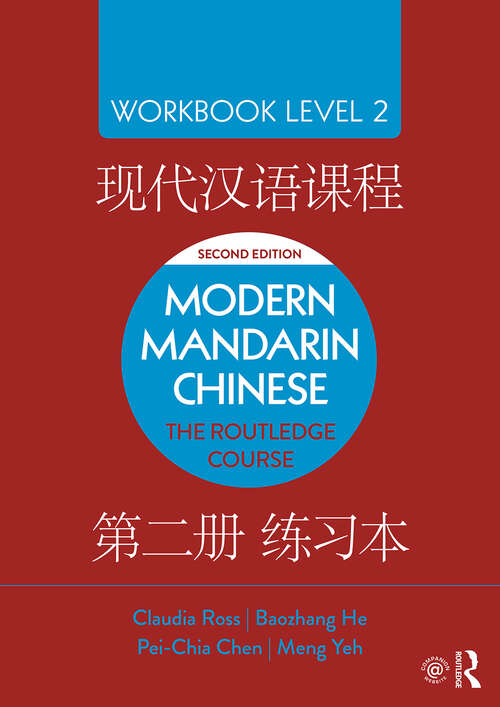 Book cover of Modern Mandarin Chinese: The Routledge Course Workbook Level 2 (2)