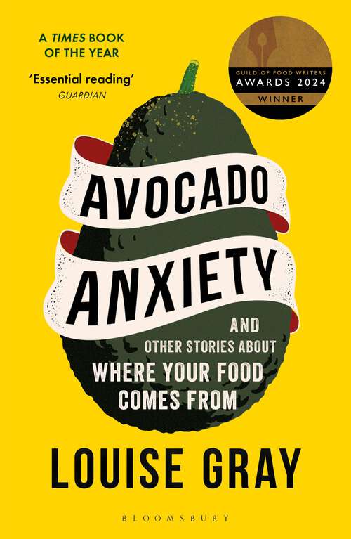 Book cover of Avocado Anxiety: and Other Stories About Where Your Food Comes From