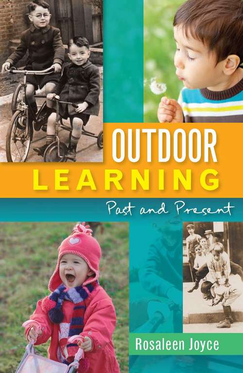Book cover of Outdoor Learning: Past And Present (UK Higher Education OUP  Humanities & Social Sciences Education OUP)