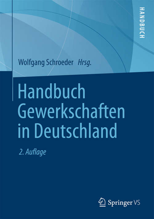 Book cover of Handbuch Gewerkschaften in Deutschland (2. Aufl. 2014)