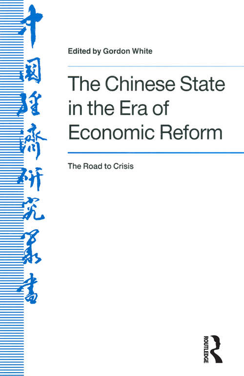 Book cover of The Chinese State in the Era of Economic Reform: Asia and the Pacific