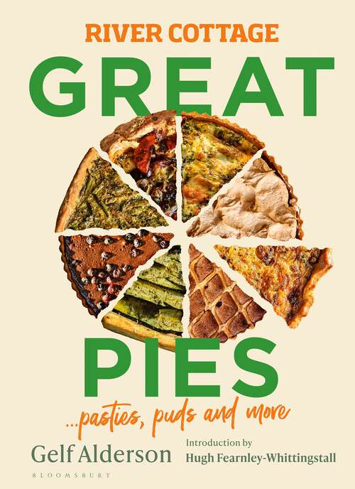 Book cover of River Cottage Great Pies: pasties, puds and more