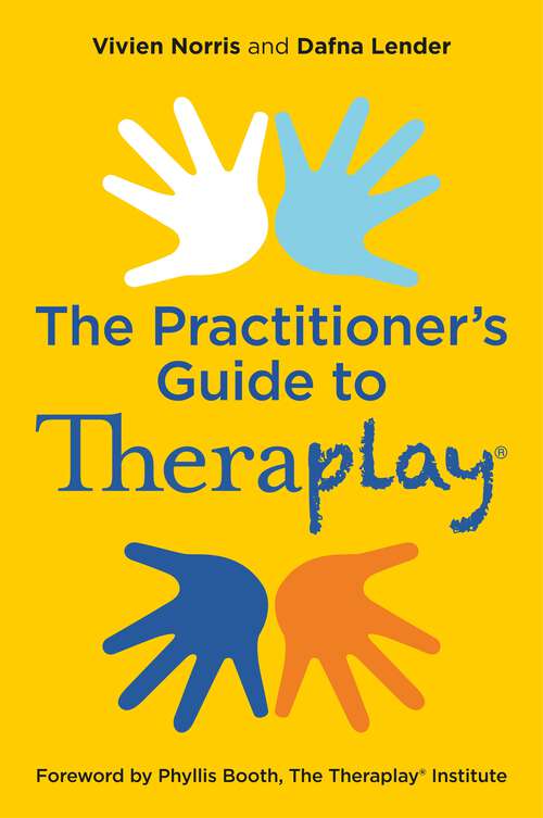 Book cover of Theraplay® – The Practitioner's Guide (Theraplay® Books & Resources)