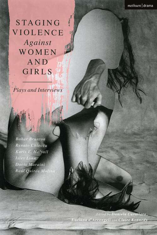 Book cover of Staging Violence Against Women and Girls: Plays and Interviews