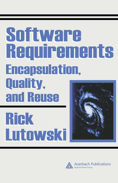 Book cover of Software Requirements: Encapsulation, Quality, and Reuse