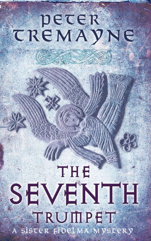 Book cover of The Seventh Trumpet: A page-turning medieval mystery of murder and intrigue (Sister Fidelma #23)