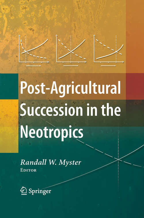 Book cover of Post-Agricultural Succession in the Neotropics (2008)