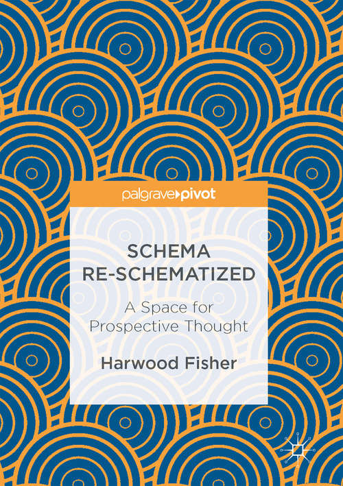 Book cover of Schema Re-schematized: A Space for Prospective Thought