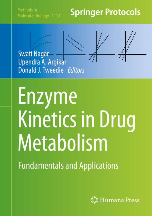 Book cover of Enzyme Kinetics in Drug Metabolism: Fundamentals and Applications (2014) (Methods in Molecular Biology #1113)