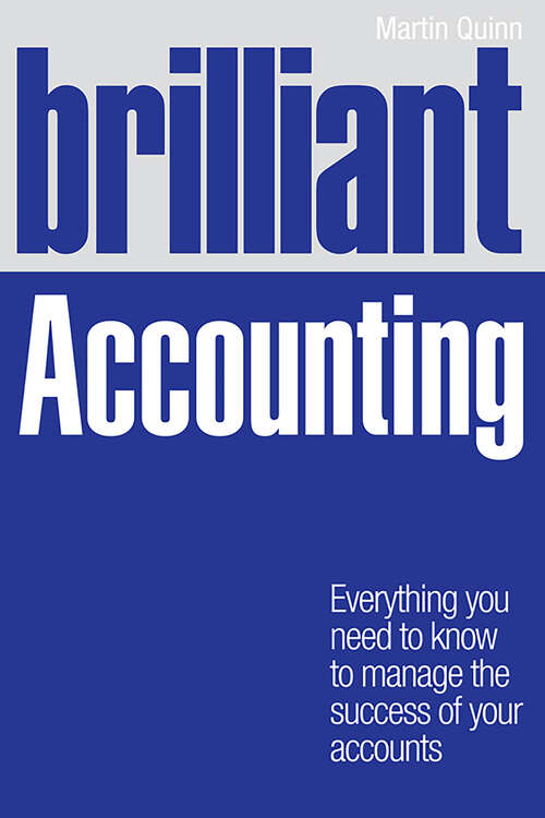 Book cover of Brilliant Accounting: Everything you need to know to manage the success of your accounts (Brilliant Business)