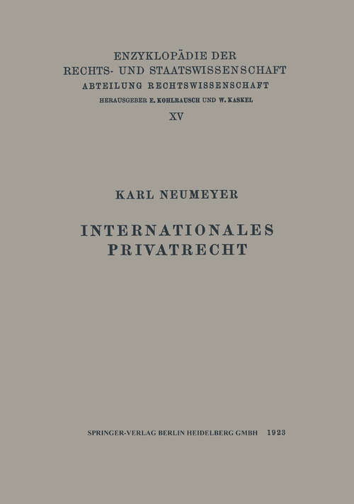 Book cover of Internationales Privatrecht (1923) (Enzyklopädie der Rechts- und Staatswissenschaft #15)