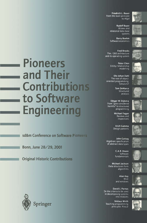 Book cover of Pioneers and Their Contributions to Software Engineering: sd&m Conference on Software Pioneers, Bonn, June 28/29, 2001, Original Historic Contributions (2001)