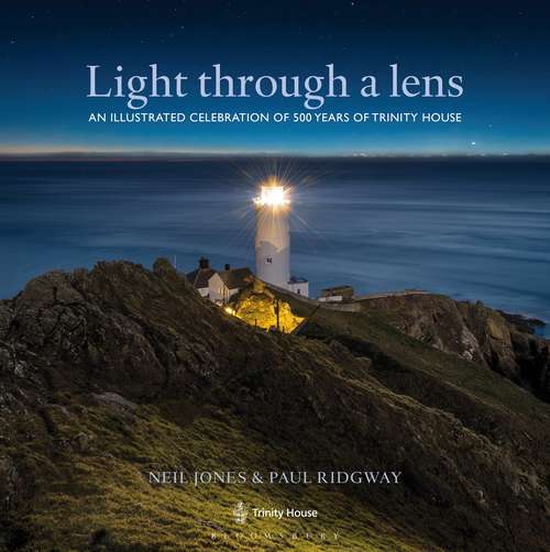 Book cover of Light Through a Lens: An illustrated celebration of 500 years of Trinity House