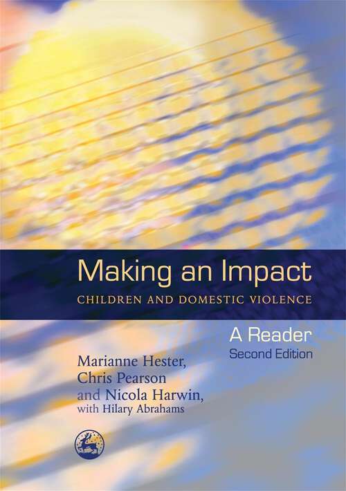 Book cover of Making an Impact - Children and Domestic Violence: A Reader (2)