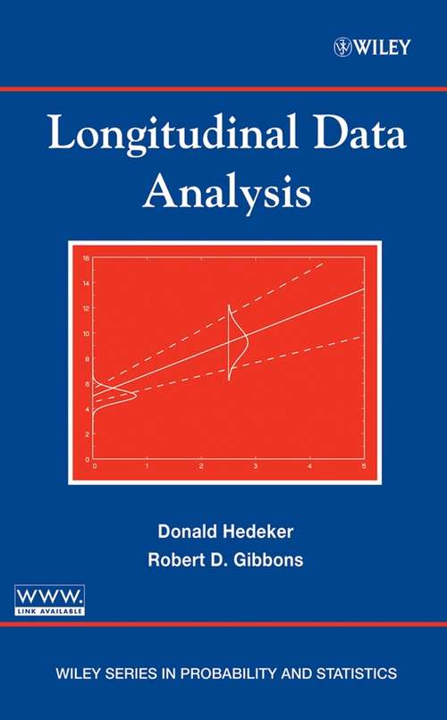 Book cover of Longitudinal Data Analysis (Wiley Series in Probability and Statistics #451)