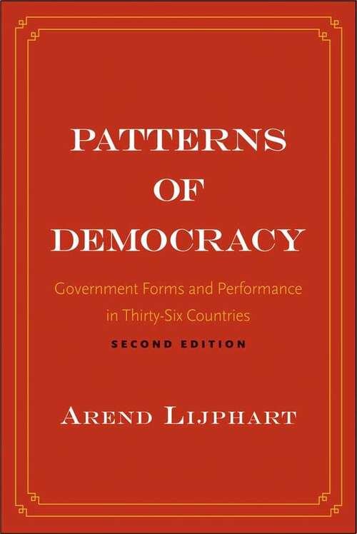 Book cover of Patterns Of Democracy: Government Forms And Performance In Thirty-six Countries (2)