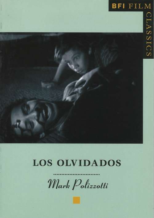 Book cover of Los Olvidados (BFI Film Classics)