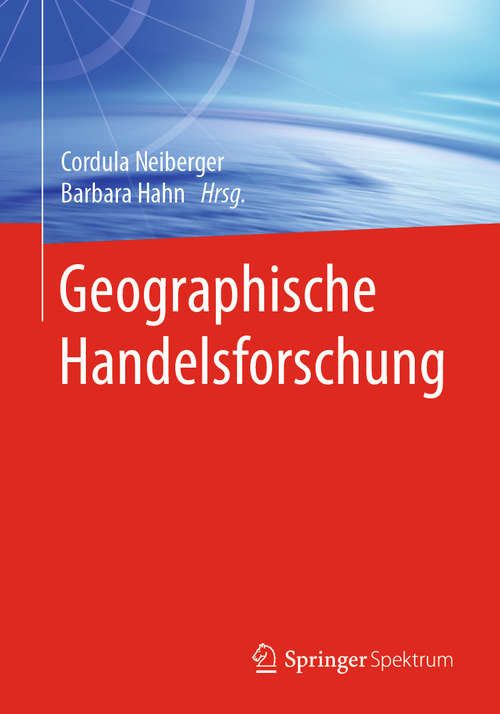 Book cover of Geographische Handelsforschung (1. Aufl. 2020)