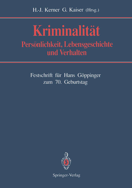 Book cover of Kriminalität: Persönlichkeit, Lebensgeschichte und Verhalten (1990)
