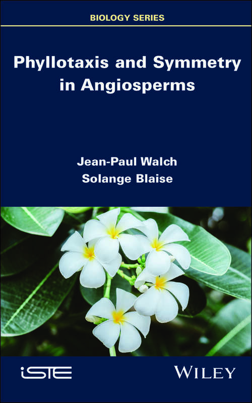 Book cover of Phyllotaxis and Symmetry in Angiosperms (ISTE Invoiced)