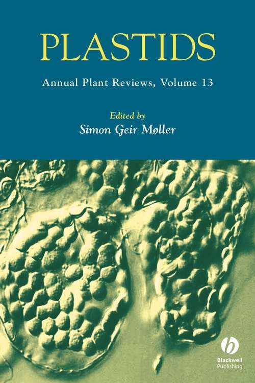 Book cover of Annual Plant Reviews, Plastids (Volume 13) (Annual Plant Reviews)