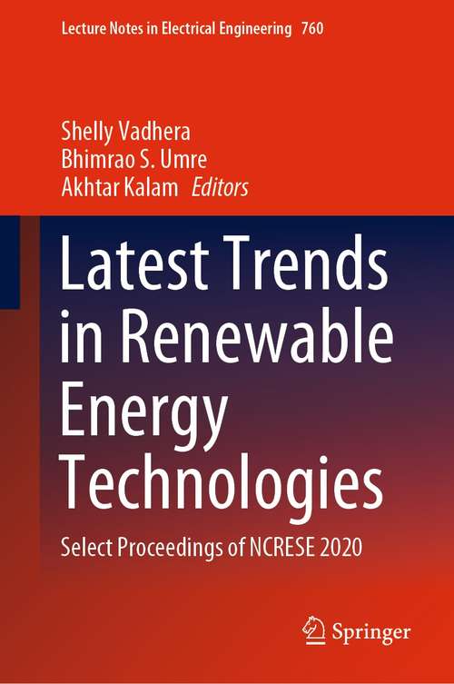 Book cover of Latest Trends in Renewable Energy Technologies: Select Proceedings of NCRESE 2020 (1st ed. 2021) (Lecture Notes in Electrical Engineering #760)