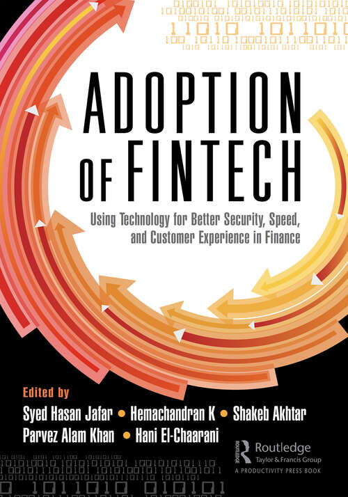 Book cover of The Adoption of Fintech: Using Technology for Better Security, Speed, and Customer Experience in Finance