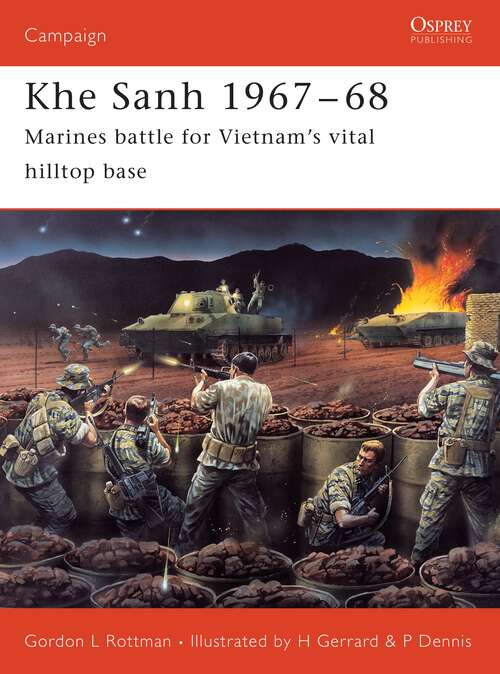 Book cover of Khe Sanh 1967–68: Marines battle for Vietnam’s vital hilltop base (Campaign)