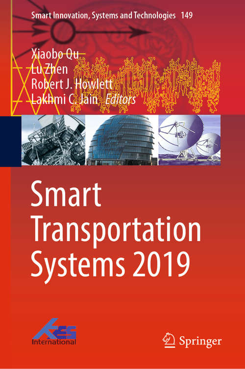 Book cover of Smart Transportation Systems 2019 (1st ed. 2019) (Smart Innovation, Systems and Technologies #149)