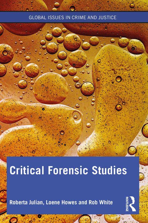Book cover of Critical Forensic Studies (Global Issues in Crime and Justice)