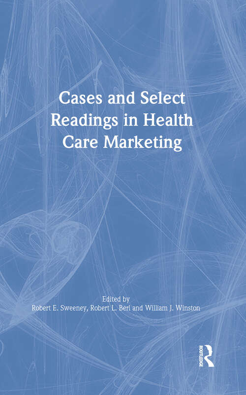 Book cover of Cases and Select Readings in Health Care Marketing