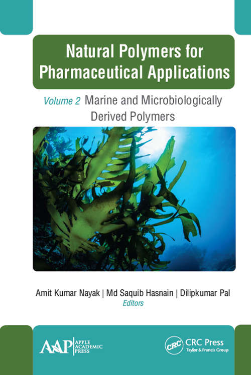 Book cover of Natural Polymers for Pharmaceutical Applications: Volume 2: Marine- and Microbiologically Derived Polymers