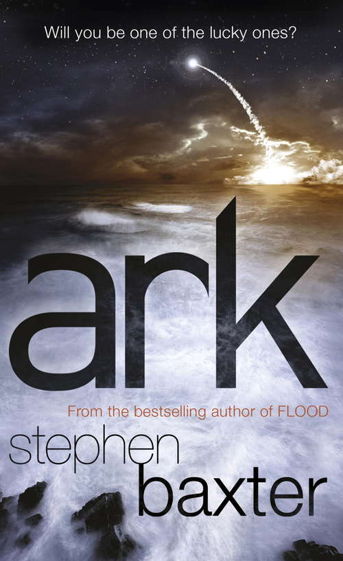 Book cover of Ark (A\novel Of The Flood Ser. #2)