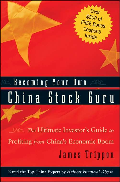 Book cover of Becoming Your Own China Stock Guru: The Ultimate Investor's Guide to Profiting from China's Economic Boom