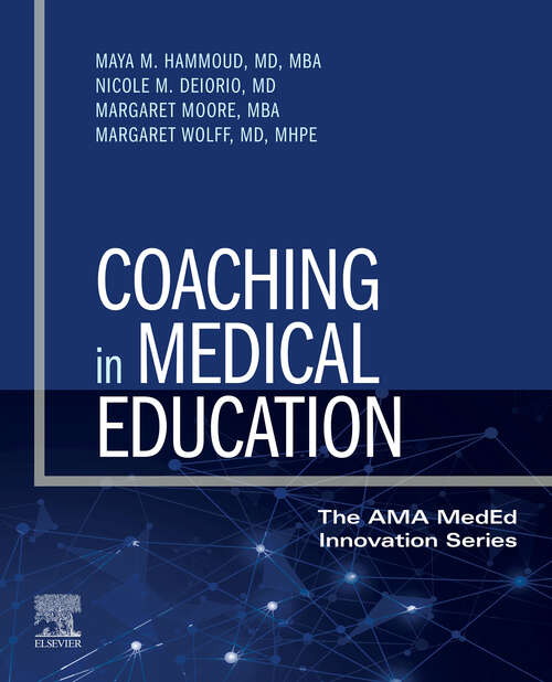 Book cover of Coaching in Medical Education - E-Book (The AMA MedEd Innovation Series)