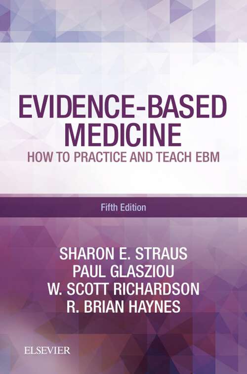 Book cover of Evidence-Based Medicine E-Book: How to Practice and Teach EBM (5) (Evidence-based Medicine Ser. #45)