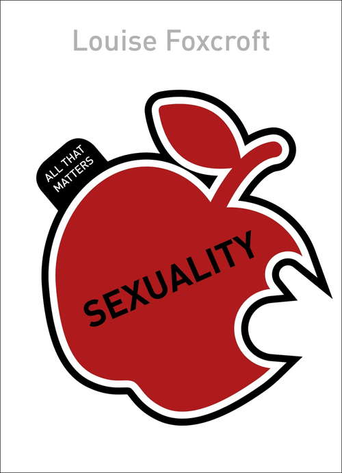Book cover of Sexuality: All That Matters (All That Matters)