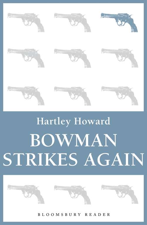 Book cover of Bowman Strikes Again