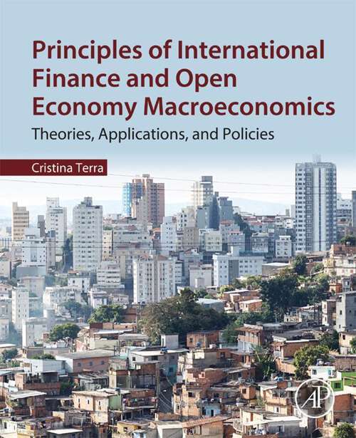 Book cover of Principles of International Finance and Open Economy Macroeconomics: Theories, Applications, and Policies