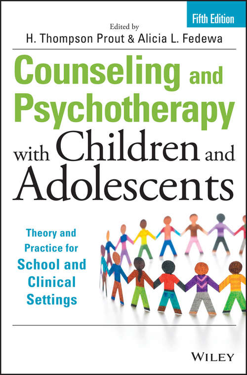 Book cover of Counseling and Psychotherapy with Children and Adolescents: Theory and Practice for School and Clinical Settings (5)