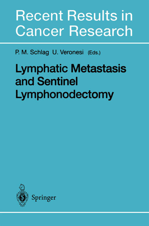 Book cover of Lymphatic Metastasis and Sentinel Lymphonodectomy (2000) (Recent Results in Cancer Research #157)