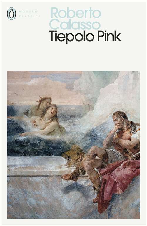 Book cover of Tiepolo Pink (Penguin Modern Classics)