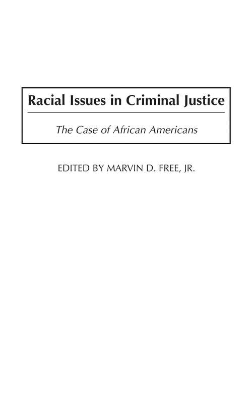 Book cover of Racial Issues in Criminal Justice: The Case of African Americans (Criminal Justice, Delinquency, and Corrections)