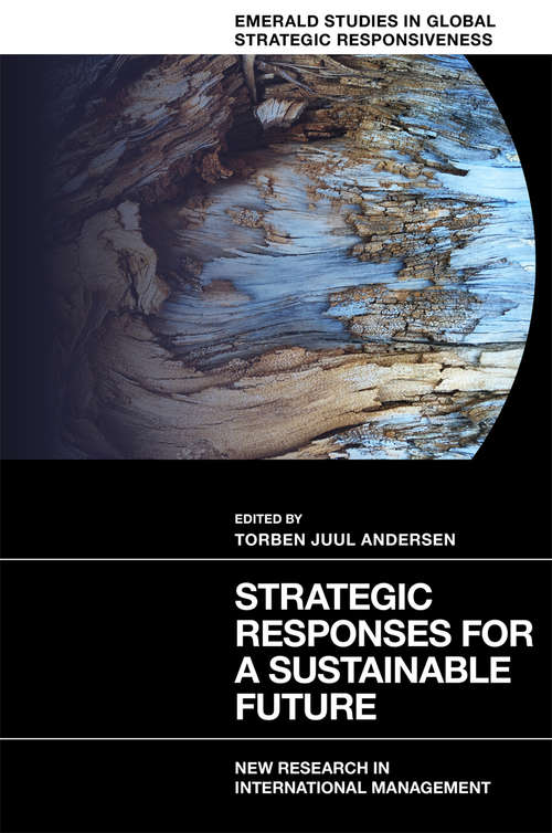 Book cover of Strategic Responses for a Sustainable Future: New Research in International Management (Emerald Studies in Global Strategic Responsiveness)