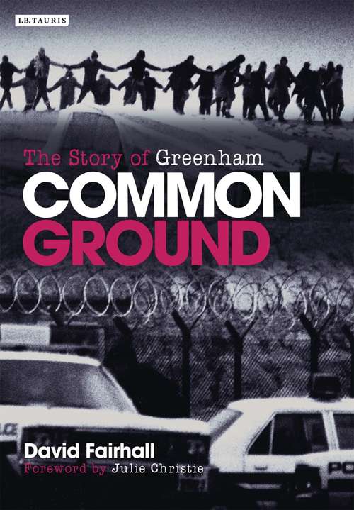 Book cover of Common Ground: The Story of Greenham
