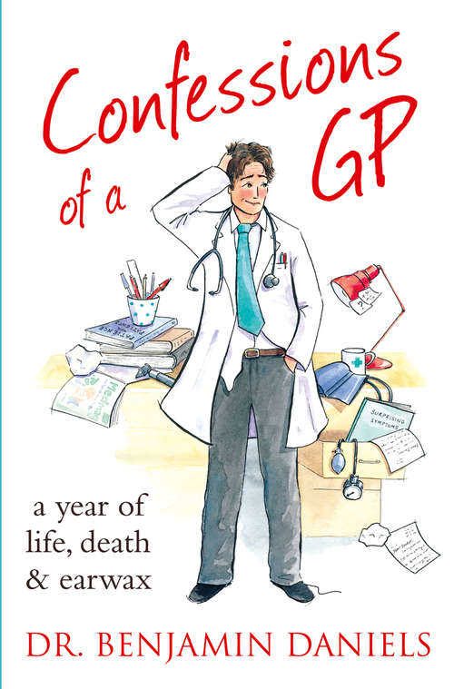 Book cover of Confessions of a GP (ePub edition) (The Confessions Series)