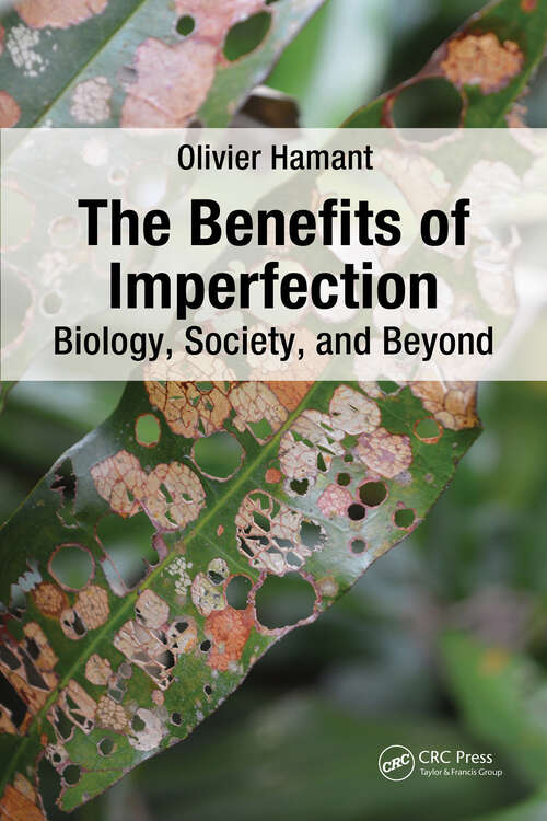 Book cover of The Benefits of Imperfection: Biology, Society, and Beyond