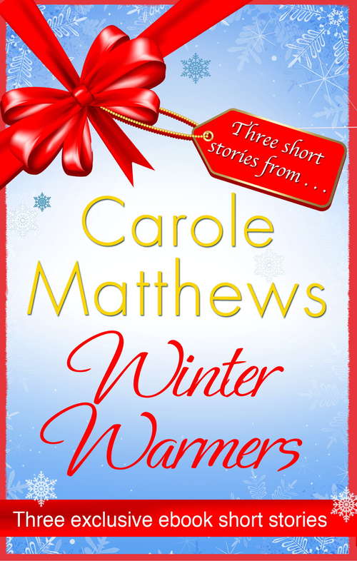 Book cover of Winter Warmers: An ebook exclusive from Carole Matthews