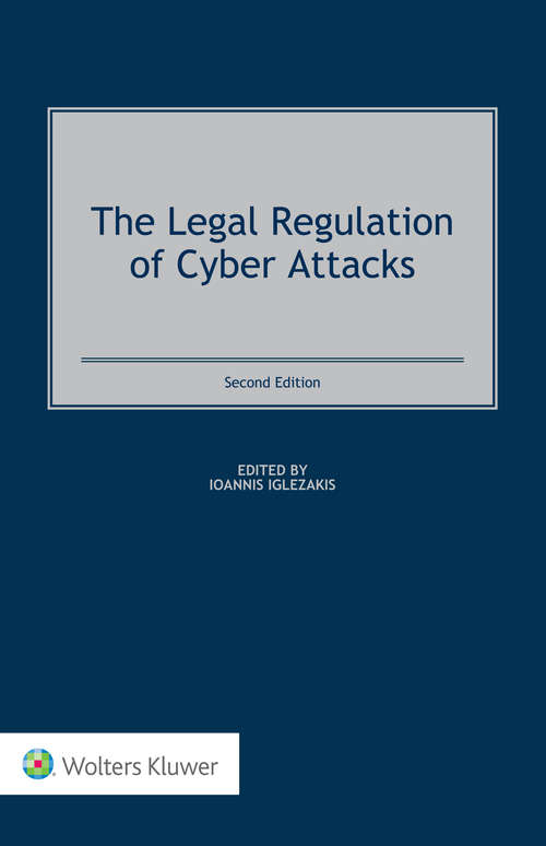 Book cover of The Legal Regulation of Cyber Attacks