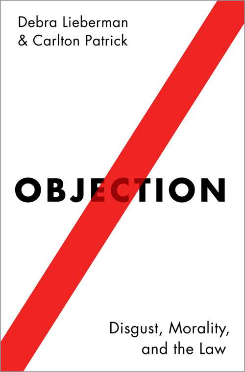 Book cover of Objection: Disgust, Morality, and the Law